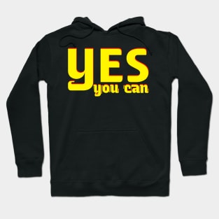 Yes you can Hoodie